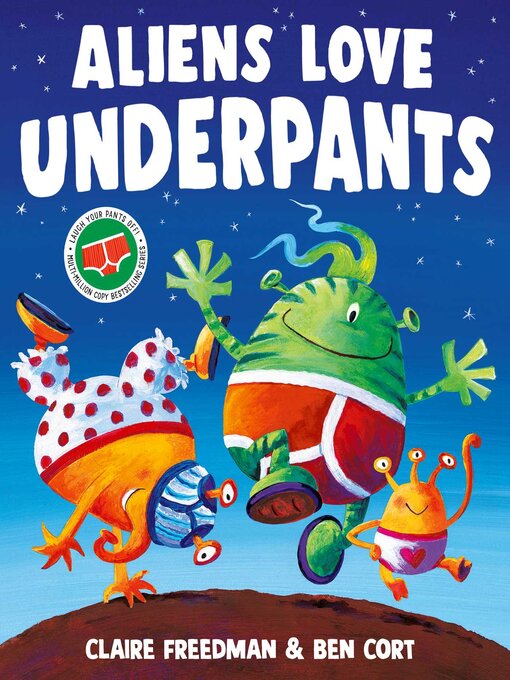 Title details for Aliens Love Underpants! by Claire Freedman - Available